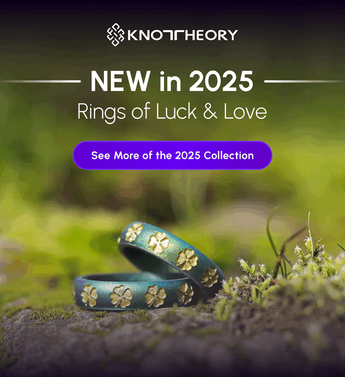 NEW in 2025: Rings of Luck & Love